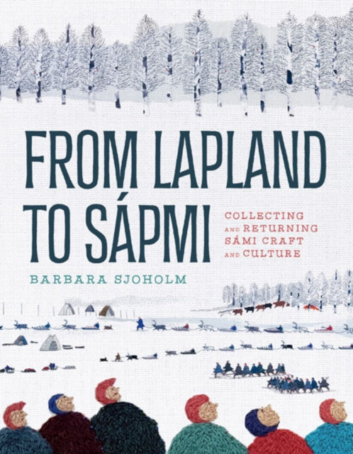 Book cover of: From Lapland to Sapmi. By: Barbara Sjoholm
