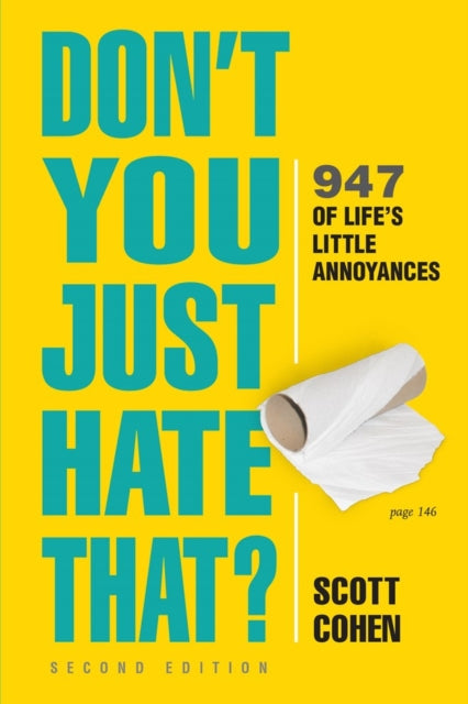 Book cover of: Don't You Just Hate That? 2nd Edition. By: Scott Cohen