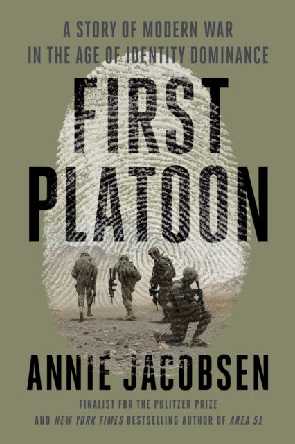 Book cover of: First Platoon. By: Annie Jacobsen