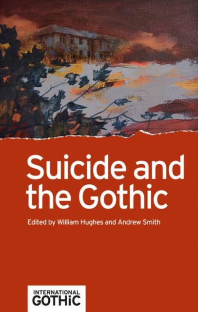 Book cover of: Suicide and the Gothic. By: William Hughes