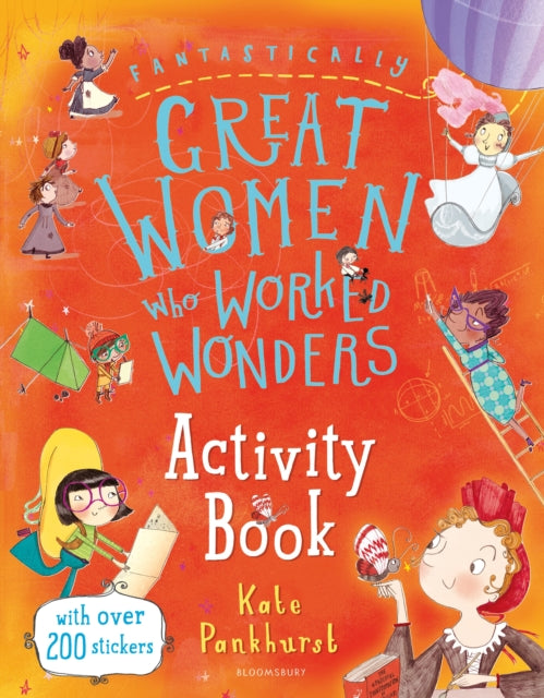 Book cover of: Fantastically Great Women Who Worked Wonders Activity Book. By: Kate Pankhurst