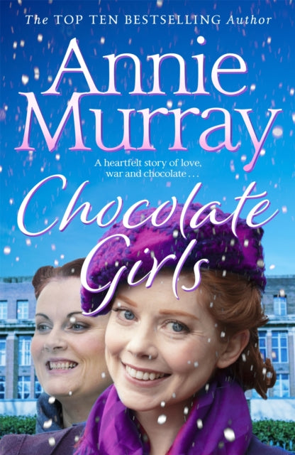 Book cover of: Chocolate Girls. By: Annie Murray