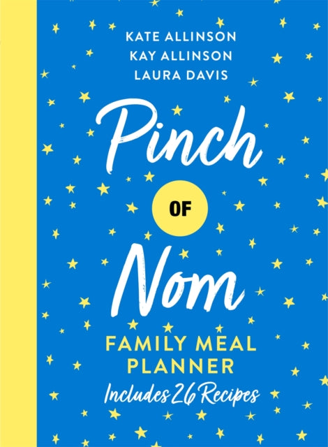 Book cover of: Pinch of Nom Family Meal Planner. By: Kate Allinson