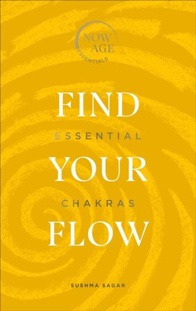 Book cover of: Find Your Flow. By: Sushma Sagar