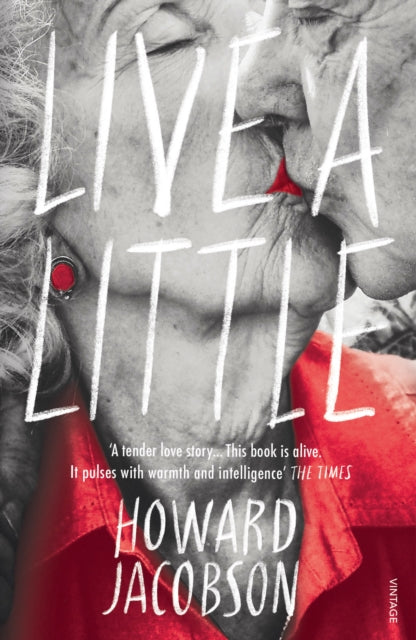 Book cover of: Live a Little. By: Howard Jacobson