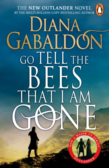 Go Tell the Bees that I am Gone, (Outlander 9) 9781529158465 Diana Gabaldon