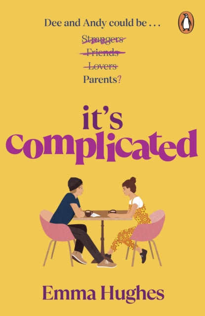 Book cover of: It’s Complicated. By: Emma Hughes