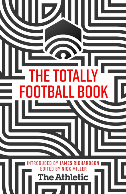 Book cover of: Totally Football Book. By: James Richardson