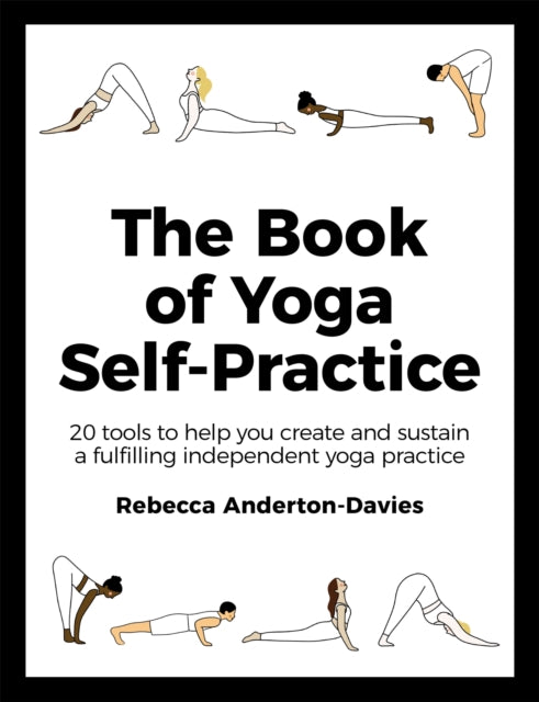 Book cover of: Book of Yoga Self-Practice. By: Rebecca Anderton-Davies