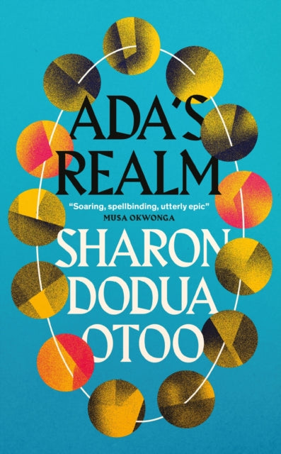 Book cover of: Ada's Realm. By: Sharon Dodua Otoo