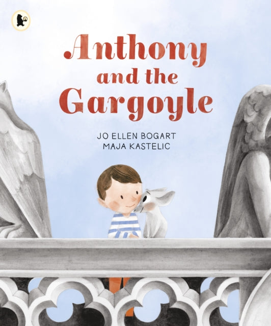 Book cover of: Anthony and the Gargoyle. By: Jo Ellen Bogart