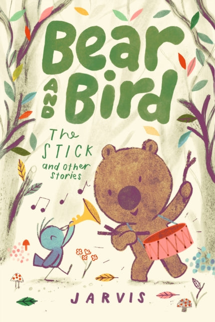 Bear and Bird: The Stick and Other Stories, Book 4 in the internationally successful early reader series about friendship by Jarvis 9781529514810 Jarvis