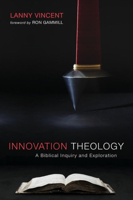 Book cover of: Innovation Theology. By: Lanny Vincent