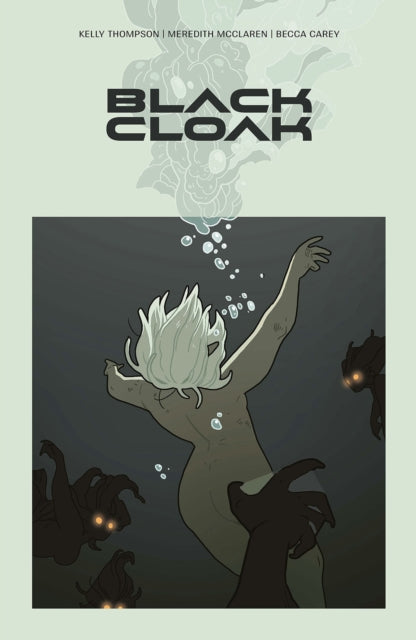 Book cover of: Black Cloak Volume 1. By: Kelly Thompson