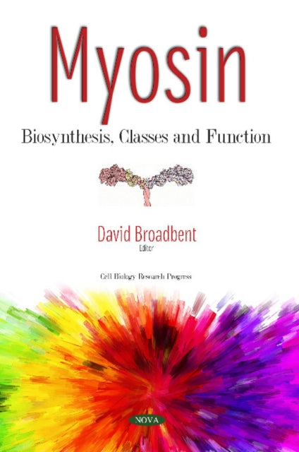 Book cover of: Myosin. By: David Broadbent