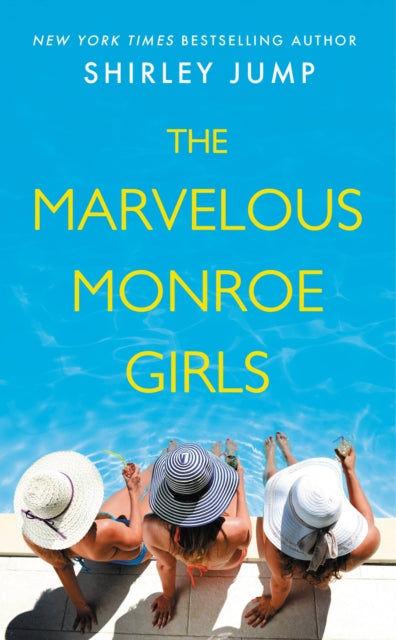 Book cover of: The Marvelous Monroe Girls. By: Shirley Jump