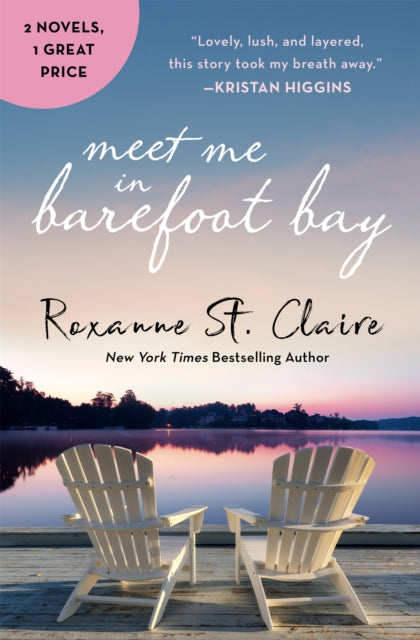 Book cover of: Meet Me in Barefoot Bay 2-in-1 Edition with Barefoot in the Sand and Barefoot in the Rain. By: Roxanne St. Claire