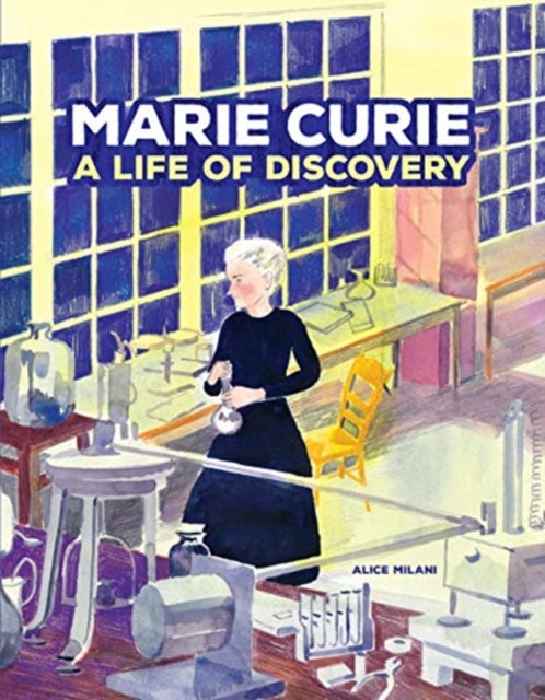 Book cover of: Marie Curie. By: Alice Milani