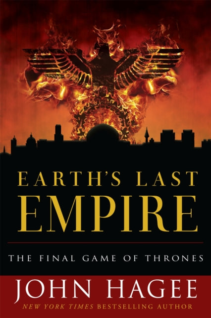Book cover of: Earth's Last Empire. By: John Hagee