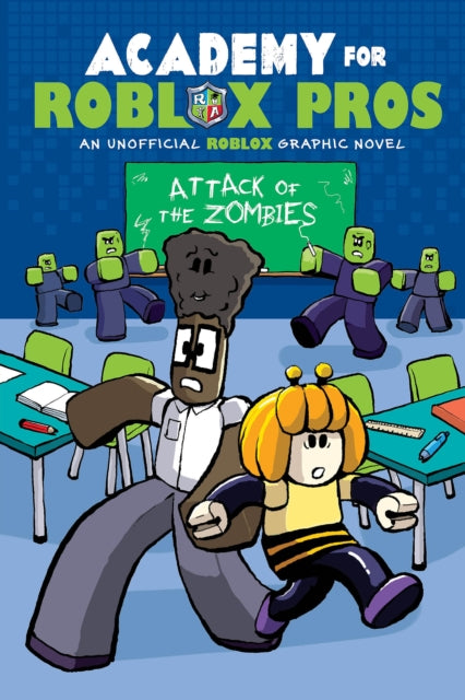 Book cover of: Academy for Roblox Pros: Attack of the Zombies. By: Louis Shea