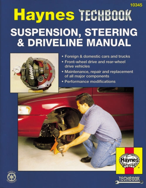 Book cover of: Suspension, Steering And Driveline Manual. By: John Haynes