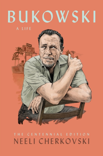 Book cover of: Bukowski, A Life. By: Neeli Cherkovski