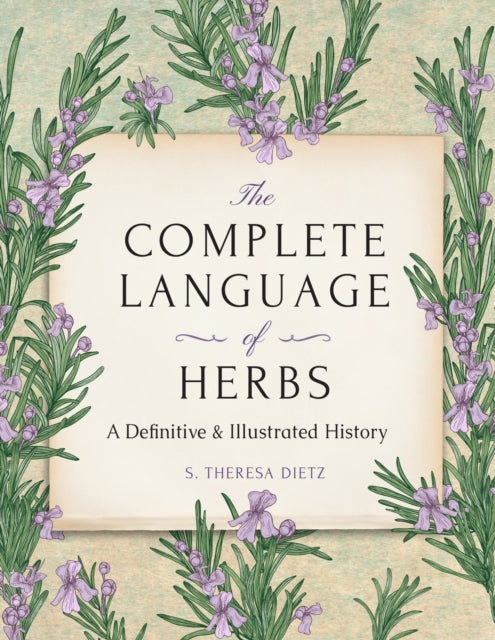 Book cover of: Complete Language of Herbs. By: S. Theresa Dietz