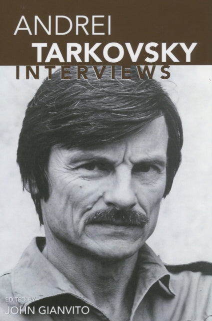 Book cover of: Andrei Tarkovsky. By: John Gianvito