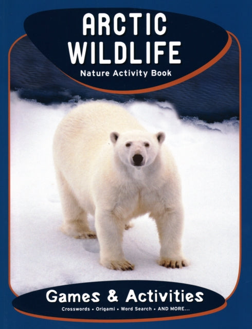 Book cover of: Arctic Wildlife Nature Activity Book