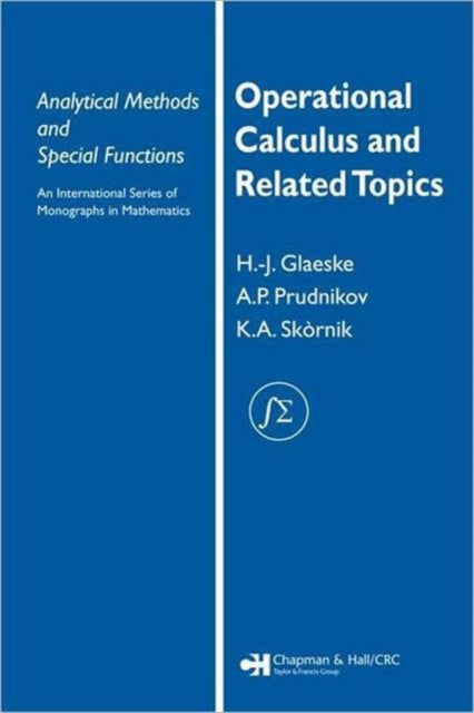 Book cover of: Operational Calculus and Related Topics. By: H.-J. Glaeske