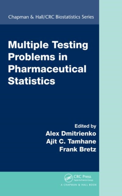 Book cover of: Multiple Testing Problems in Pharmaceutical Statistics. By: Alex Dmitrienko
