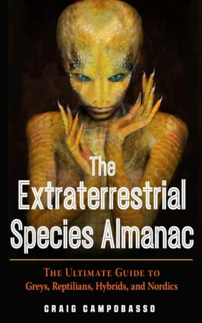 Book cover of: Extraterrestrial Species Almanac. By: Craig Campobasso
