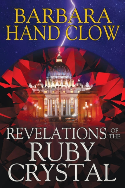 Book cover of: Revelations of the Ruby Crystal. By: Barbara Hand Clow