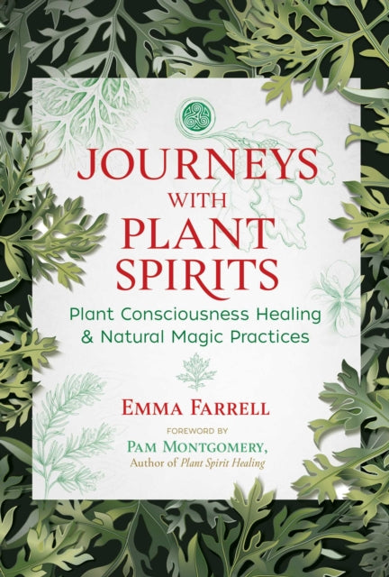 Book cover of: Journeys with Plant Spirits. By: Emma Farrell