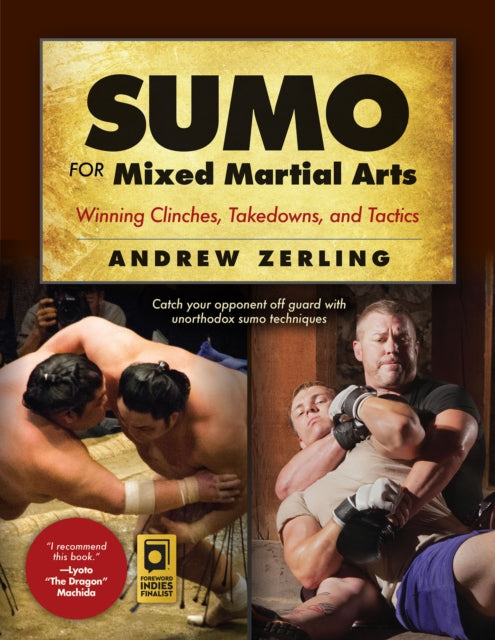 Book cover of: Sumo for Mixed Martial Arts. By: Andrew Zerling