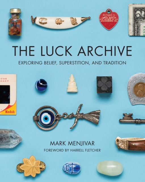 Book cover of: Luck Archive. By: Mark Menjivar