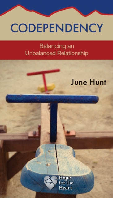 Book cover of: Codependency. By: June Hunt