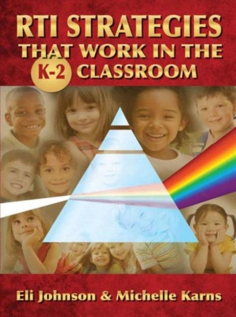 Book cover of: RTI Strategies that Work in the K-2 Classroom