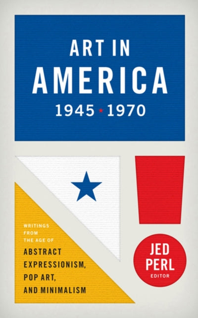 Book cover of: Art in America 1945 - 1970