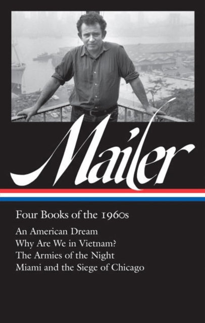 Book cover of: Norman Mailer: Four Books of the 1960s (LOA #305). By: Norman Mailer