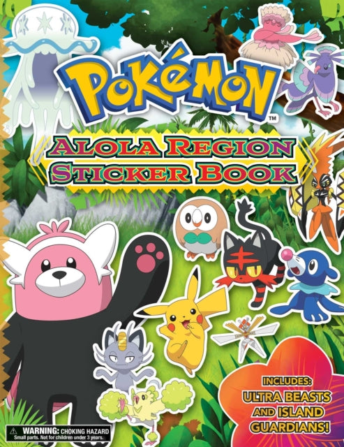 Book cover of: Pokemon Alola Region Sticker Book. By: The Pokemon The Pokemon Company International