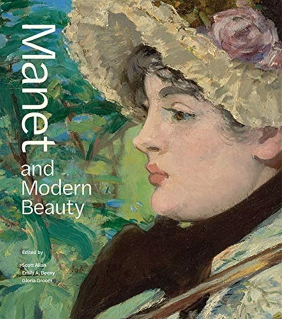 Book cover of: Manet and Modern Beauty - The Artist's Last Years. By: Scott Allan