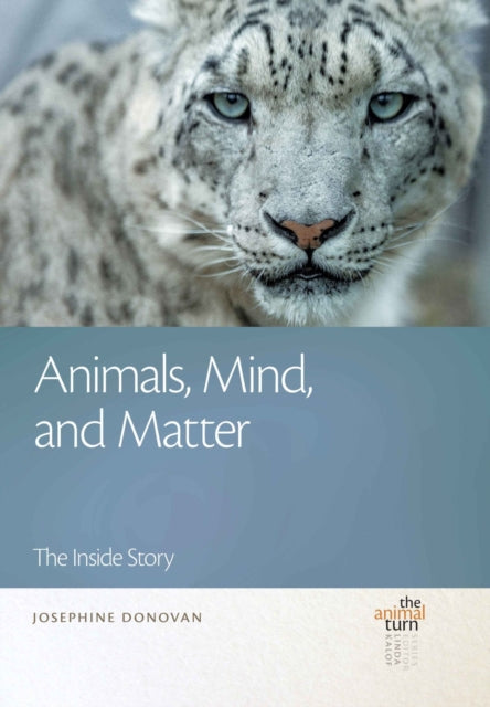Book cover of: Animals, Mind, and Matter. By: Josephine Donovan
