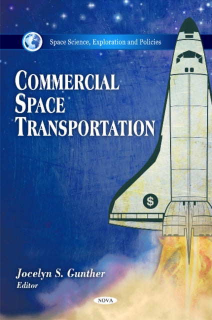 Book cover of: Commercial Space Transportation. By: Jocelyn S. Gunther