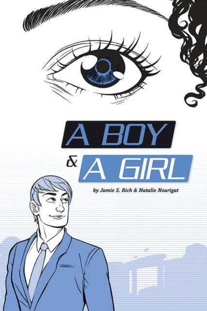 Book cover of: Boy and a Girl. By: Jamie S. Rich