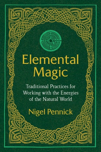 Book cover of: Elemental Magic. By: Nigel Pennick
