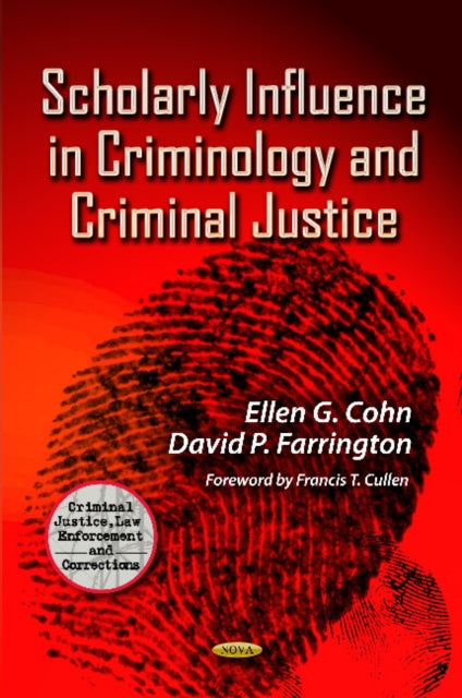 Book cover of: Scholarly Influence in Criminology & Criminal Justice. By: Ellen G. Cohn