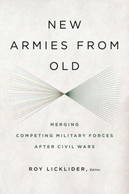 Book cover of: New Armies from Old. By: Roy Licklider