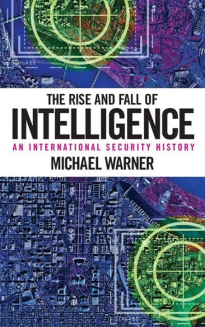 Book cover of: Rise and Fall of Intelligence. By: Michael Warner