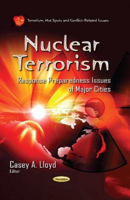 Book cover of: Nuclear Terrorism. By: Casey A. Lloyd